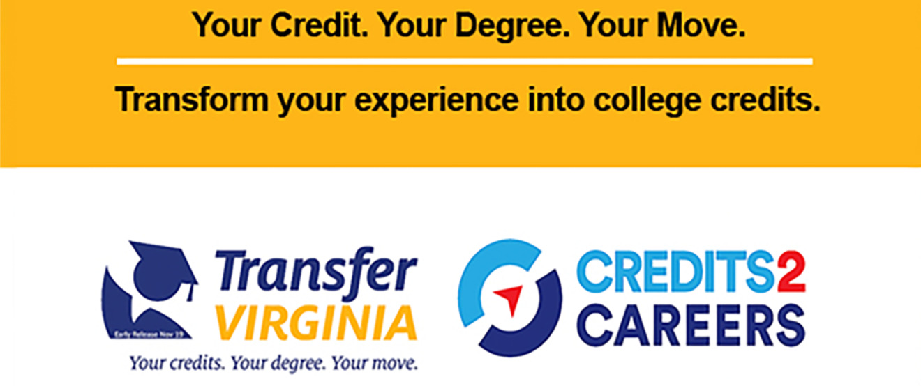 Your Credit. Your Degree. Your Move. Transform your experience into college credits.